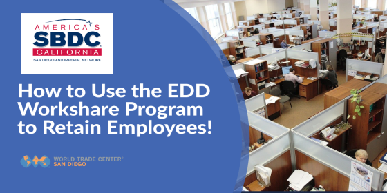 How to Use the EDD Workshare Program to Retain Employees!