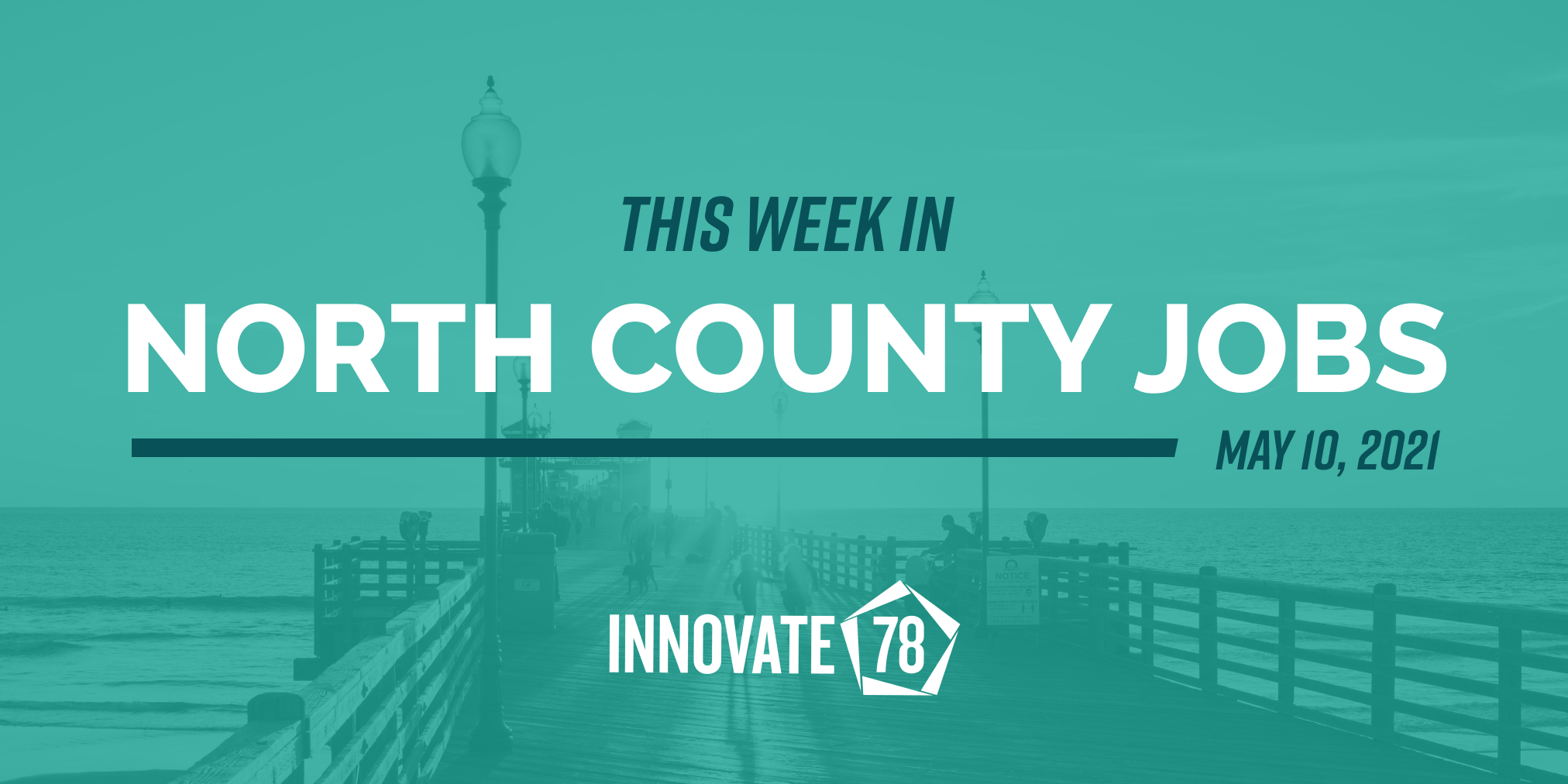 North County Jobs: May 10, 2021